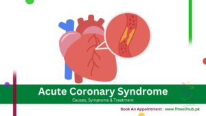 Complete Guide Of Acute Coronary Syndrome (ACS)