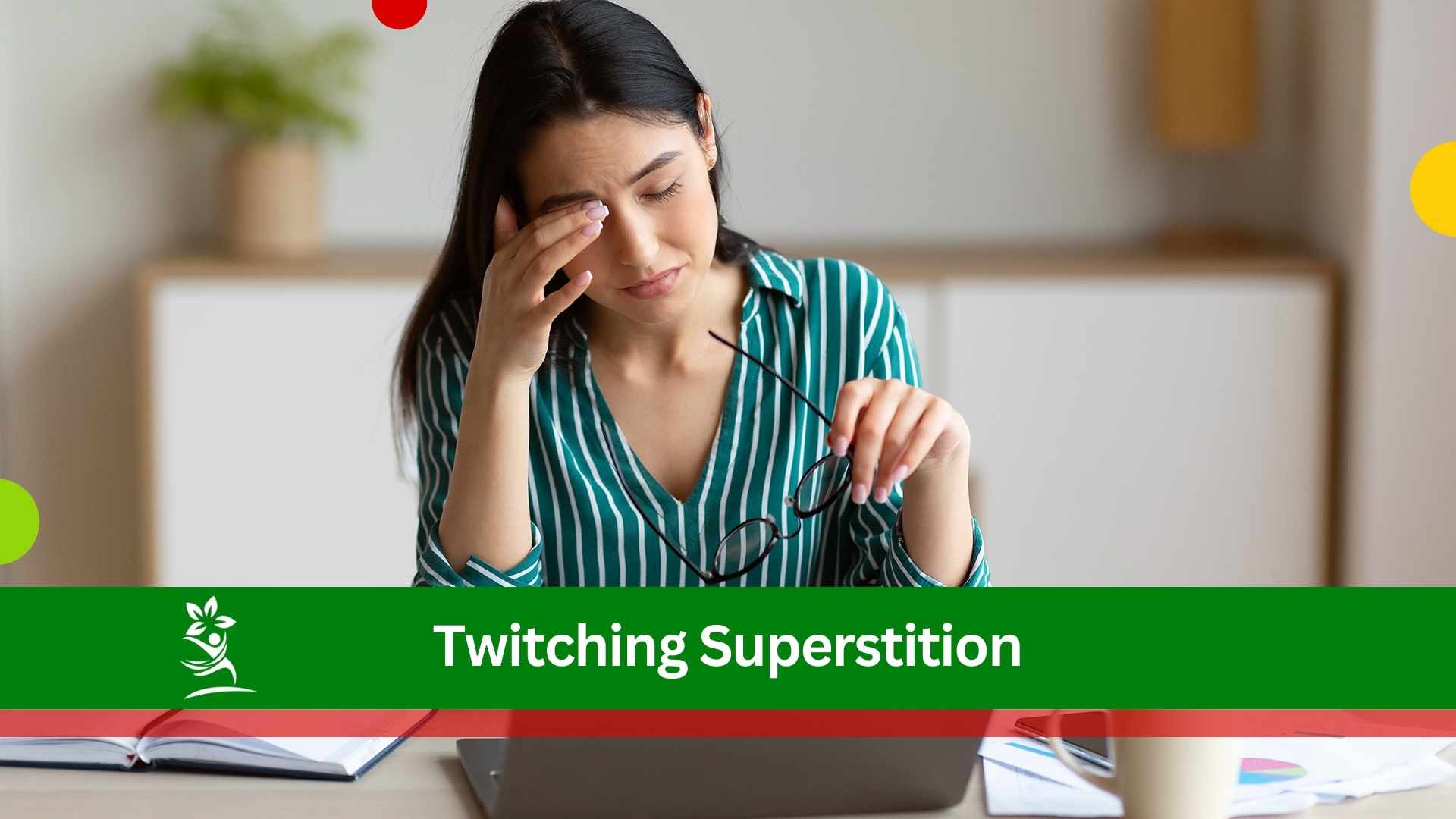 Twitching Superstition