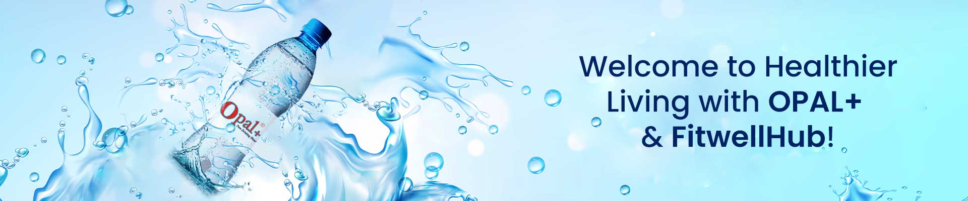 Healthier living Opal+ & fitwellhub