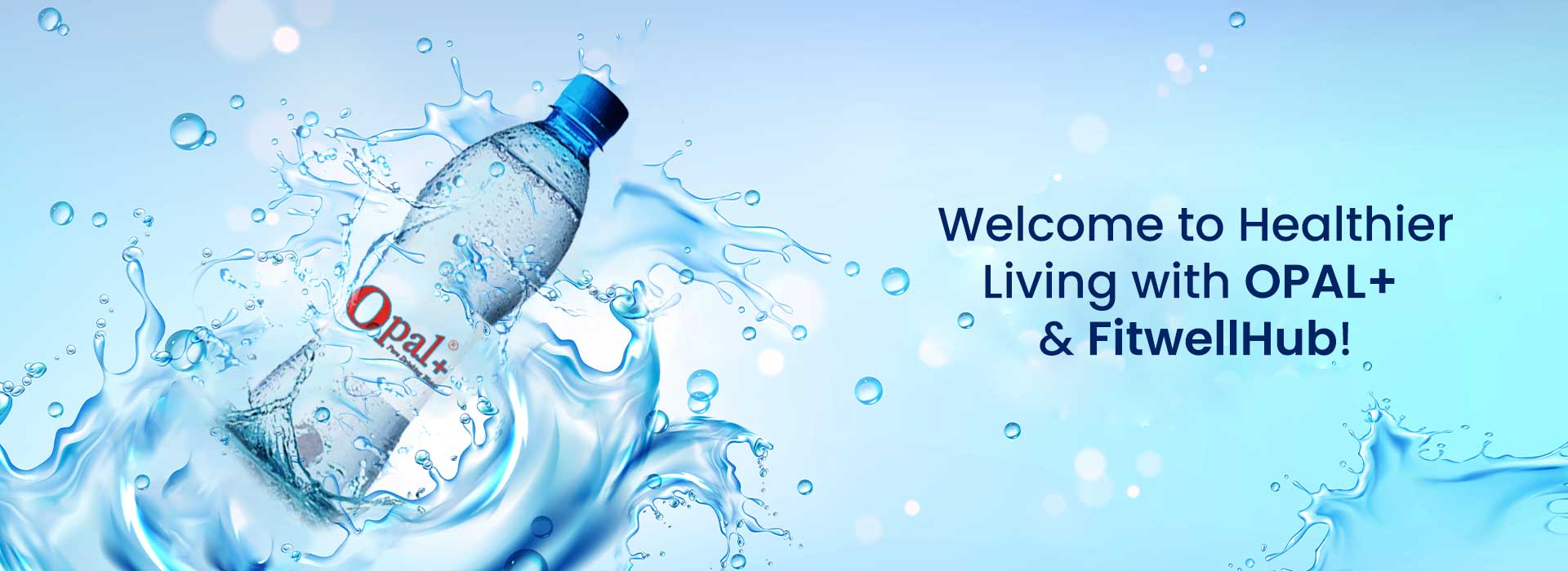Healthier living Opal+ & fitwellhub