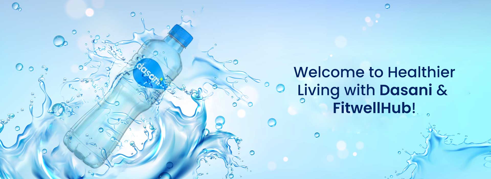 Welcome to Healthier Living with Dasani & FitwellHub!